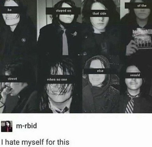 bimbandboozled:what i love about this meme is that you really have to be neck deep in emo trash to u