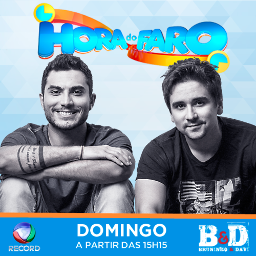 Hoje tem Bruninho e Davi como jurados do quadro Domingokê do programa Hora do Faro! A partir das 15h15 na Rede Record!‪#‎BruninhoEDaviNaHoraDoFaro‬