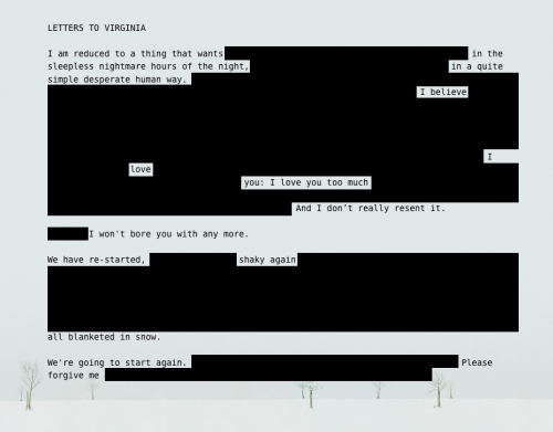 brotticelli:LETTERS TO VIRGINIA | M.C.Pa blackout poem created from vita sackville-west’s love lette