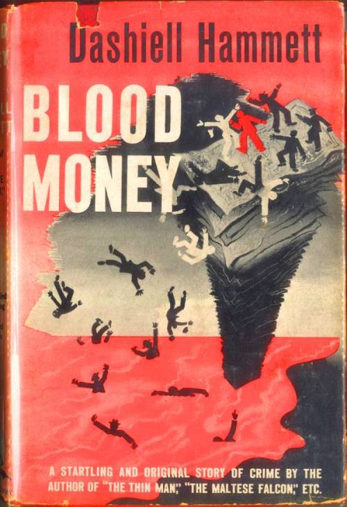 Blood Money. Dashiell Hammett. Cleveland and New York: World Publishing Company, 1944. Original dust