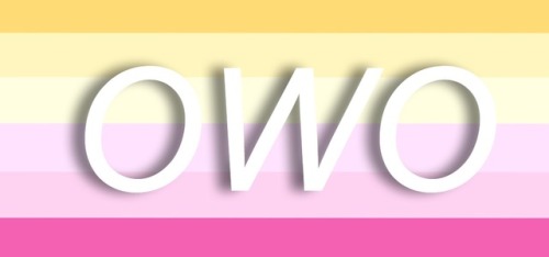 demencia-hates-maps:validflags: UwU and OwO pride flags These are so fucking valid