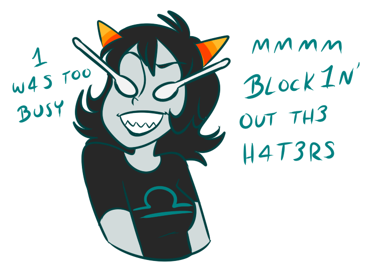 spoopy-tavros-stuck:  im sure this has been done before haha bye 