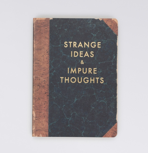 thelosersshoppingguide: Strange Ideas & Impure Thoughts Notebook