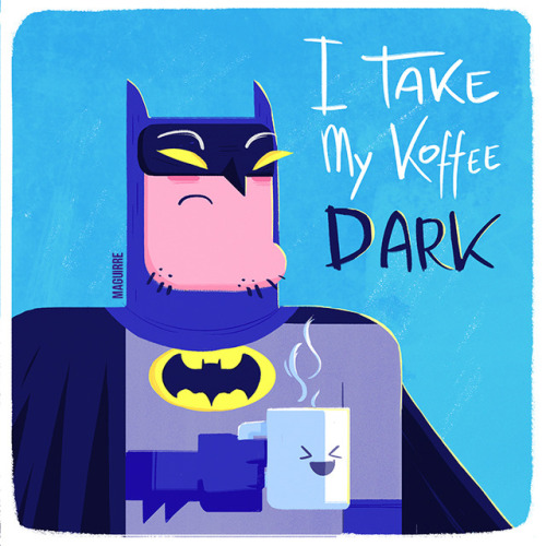 Made a 7:00 a m batman. Gotta  have some coffee.