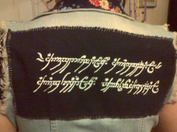 thecouscousqueen:  why yes, yes that is the ring inscription from lotr sewn onto the back of my jacket  you are my queen