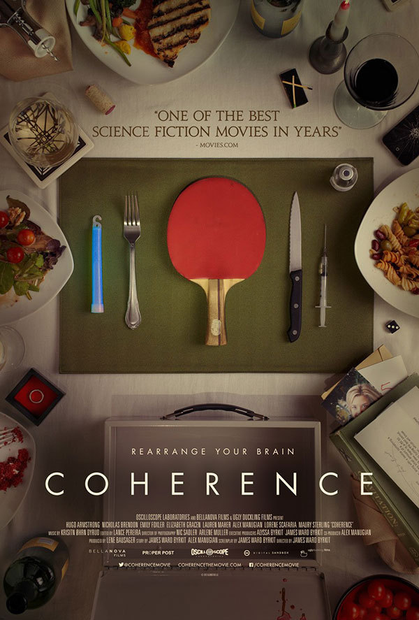 US one sheet for COHERENCE (James Ward Byrkit, USA, 2014)
Designer: Juan Luis Garcia
Poster source: IMPAwards. See the alternative version here.