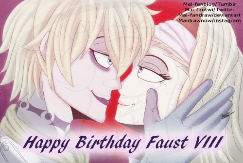  Happy Birthday Faust VIII, My darling doctor (I miss him)