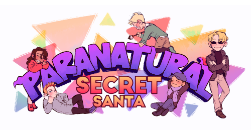 pnatsecretsanta:Well, hello dearest Paranatural fandom! The Paranatural Secret Santa 2020 is finally