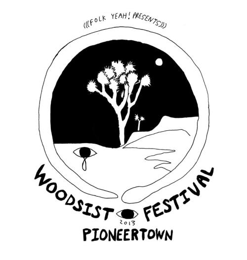 WOODSIST FESTIVAL
PIONEERTOWN, CA
PAPPY & HARRIET’S
SATURDAY - September 28
Real Estate, Woods, Fresh and Onlys, White Fence, The Babies, Alex Bleeker & The Freaks, Jessica Pratt, Ducktails, Date Palms