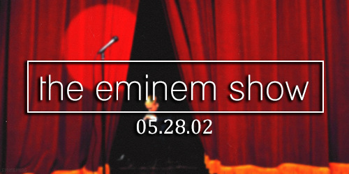 emineming:   Eminem » Albums  inspired by this 