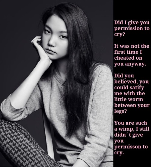 “A wimp like you dont deserve anything else”Wow, her eyes are so cold.