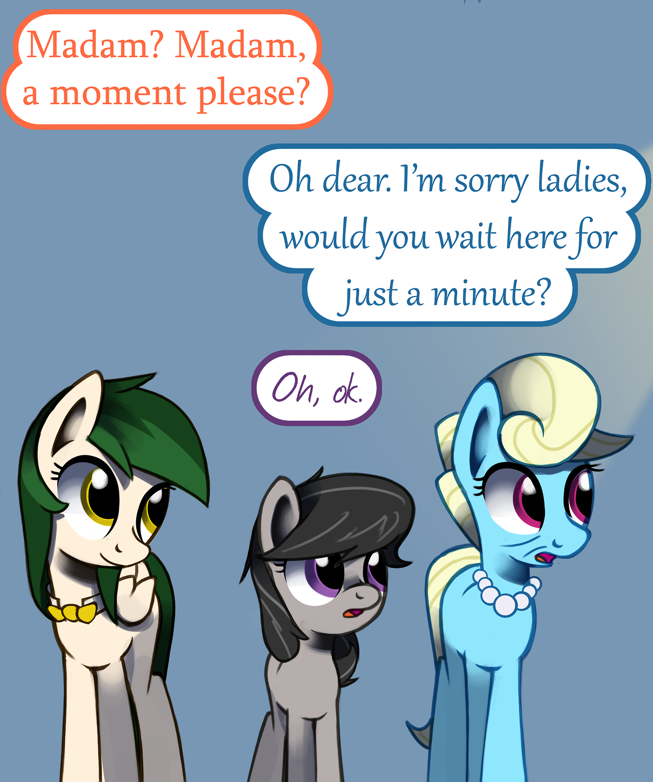 ask-canterlot-musicians:Oh, well that’s good, right? Meep o-o