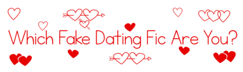 memorizingthedigitsofpi:Which fake dating fic are you? Keep readingThis is I’m Pretending To B
