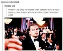 Cassbones:  Channybatch:  When Will This Madness Stop  When Leo Wins An Oscar. 