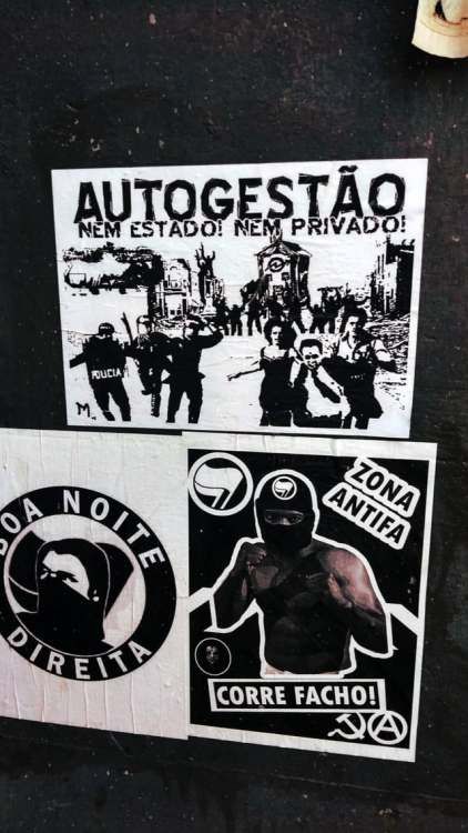 Anarchist/antifascist posters in Londrina, Brazil1 (top): self-managementNeither State! Neither priv