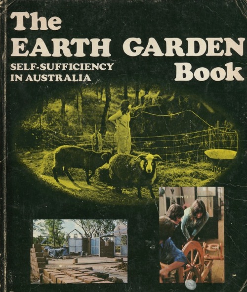 altered-statuses:Keith and Irene Smith (eds), The Earth Garden Book: Self Sufficiency in Australia (