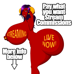 Pay what you want stream commissions!This