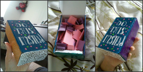 ffffracturable00:SO I MADE A “DO THIS INSTEAD” BOXThis box is full of little slips with things I can do, so that whenever I feel sad, numb, bored, anxious, like binging and/or purging, or cutting, I open this box and pick a slip and do whatever is