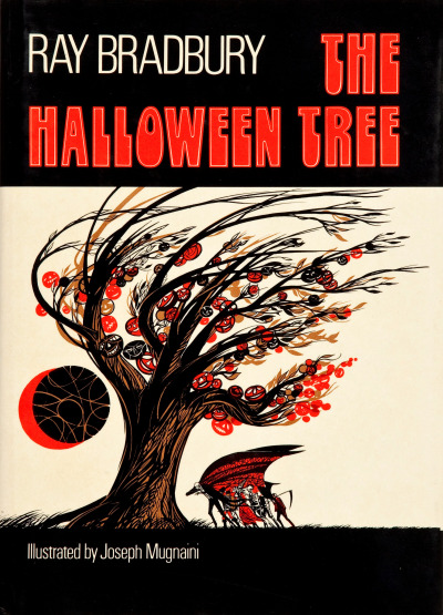 gameraboy:
“ The Halloween Tree (1972) by Ray Bradbury
Illustrated by Joseph Mugnaini
”