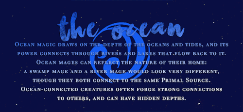 rebelhera:All magic in the world draws upon the six Primal Sources, enormous, powerful entities of t