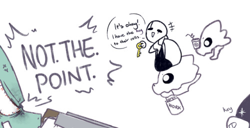 nonbinary-gaster:  sinisor:  quietsilenceus:  Gaster’s Parenting Lessons: Log 56 Do not engage in “dangerous” activities.   @nonbinary-gaster   But he’s the boss 