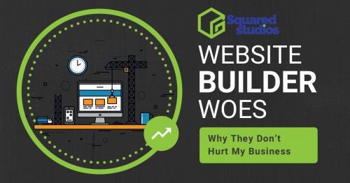 Website Builder Woes: Why They Don’t Hurt