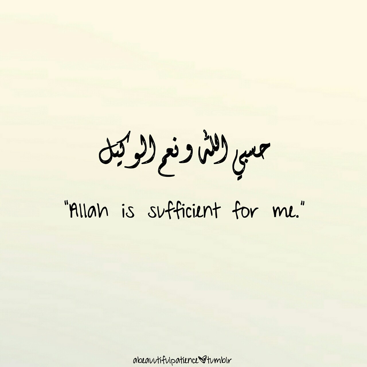 Abeauutifulpatience — “Allah Is Sufficient For Me.”