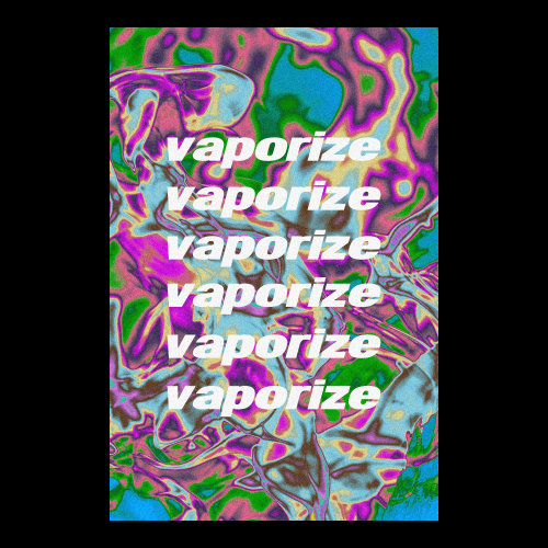 vaporize