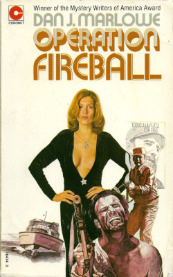 Operation Fireball, by Dan J. Marlowe (Coronet, 1974).A gift.