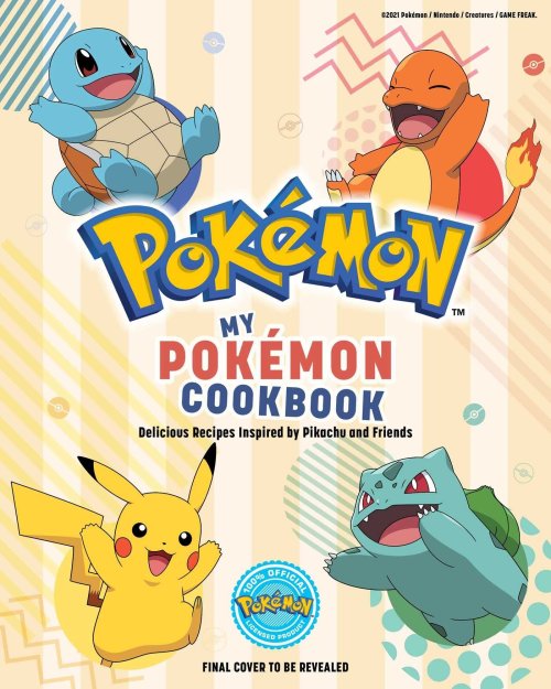 My Pokémon Cookbook: Delicious Recipes Inspired by Pikachu and Friends by Victoria Rosenthal, releas