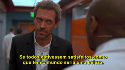 as-pessoas-sempre-se-vao:  House M.D.