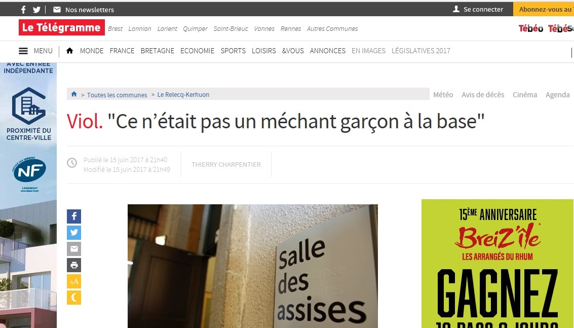 Le Télégramme - 15/06/2017- Signalé par @ValerieCG : “viol + hémorragie + fracture mais “pas un méchant garçon” ?“