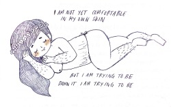 stophatingyourbody:  I am not yet comfortable