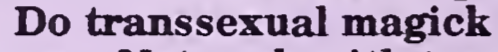 fourgetregret:transgender-history:From TransSisters: The Journal of Transsexual Feminism issue 2 vol