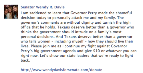 soychorizo:  “She was the daughter of a single woman, she was a teenage mother herself….It is just unfortunate that she hasn’t learned from her own example.” -Rick Perry. (full quote here) 