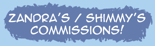 zandraart:It’s that time again folks! Shimmy’s commissions are now CLOSED!Digital still image commis