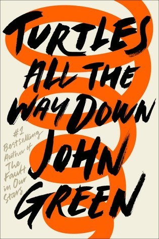 wnq-books:  Turtle All The Way Down By John Green  |  @wnq-books