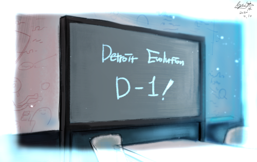 Detroit Evolution D-1!YooHoo!!! Are you ready?!(and My heart is not ready for Dday&hellip;!! )