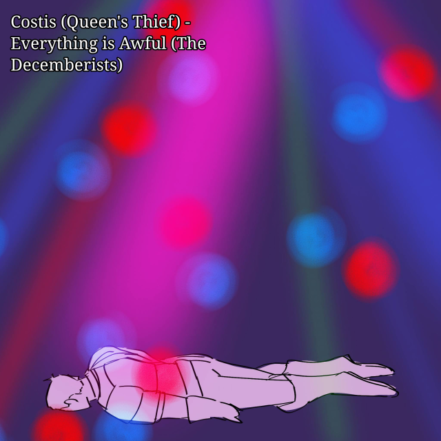Text: "Costis (Queen's Thief) - Everything Is Awful (The Decemberists)". Costis is laying facedown on the ground. Disco lights dance around him.