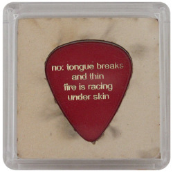 lesbianartandartists:  Anna Campbell, After Anne Carson, After Sappho, 2015 This pick – or plectrum, which the lyric poet Sappho is credited with inventing – is foil-stamped with a fragment of Anne Carson’s translation of Sappho’s Fragment 31,