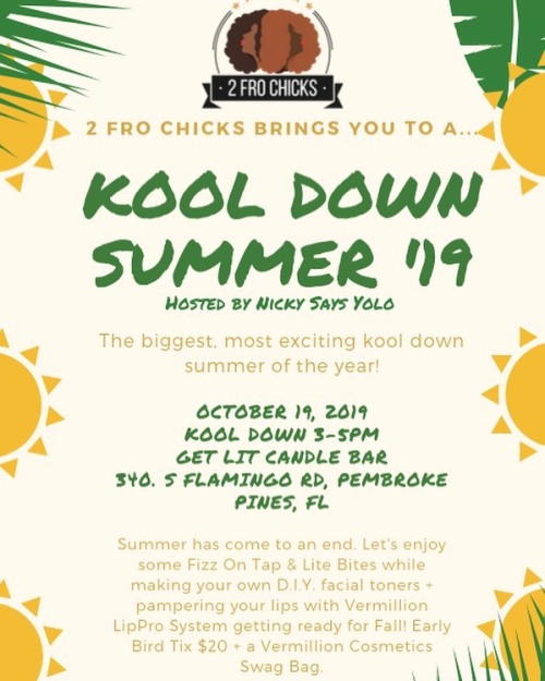 ‼️New Date: 10/19‼️Summa Summa is coming to an end! // @2FroChicks brings you to a &ldquo;KOOL Down 