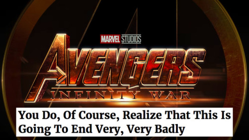 lieutenant-sapphic: Avengers: Infinity War Trailer + The Onion headlines