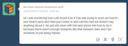 castihalo:  “What the fuck Sammy, what are you– SAMMY GIVE IT BACK TO ME RIGHT NOW OR I SWEAR-” “What’s the matter, Dean? Don’t you have Your Guardian Angel to keep your things safe for you?” 