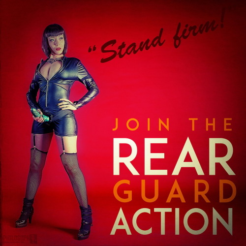 Stand firm!Join the rear guard action