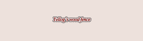 *Yellog’s Wood fence*- Please do not redistribute it to other sites.- Do not change and share withou