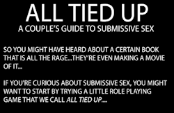 Findingmeafter40:  Every-Seven-Seconds:  All Tied Up: A Couple’s Guide To Submissive