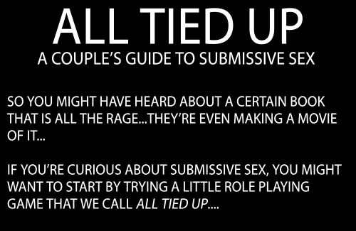 findingmeafter40:  every-seven-seconds:  All Tied Up: A Couple’s Guide To Submissive Sex  I think I need a private lesson 