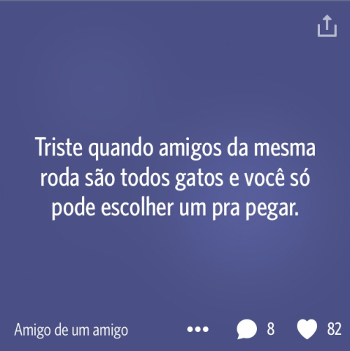 Princesinha, caralho. 