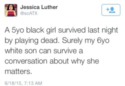 stunningscorpio:Teach your white children