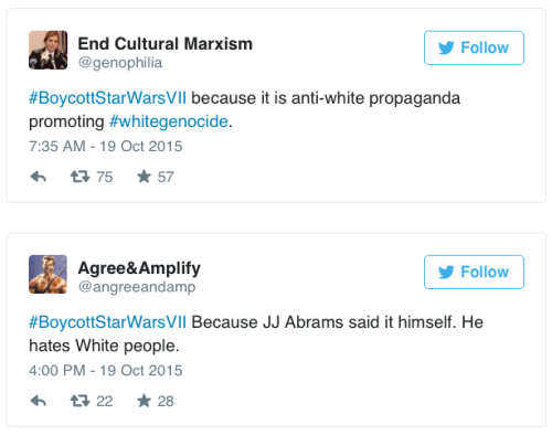 micdotcom:   Trolls launched #BoycottStarWarsVII claiming “white genocide.” Here’s how the Internet responded.  A small group of Twitter trolls took to social media Sunday night to lambast the new film for promoting what they call “anti-white